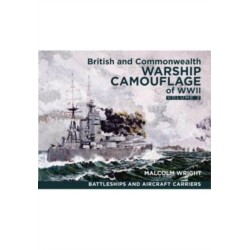 British and Commonwealth Warship Camouflage of WWII: Volume II: Battleships & Aircraft Carriers