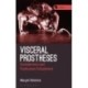 Visceral Prostheses: Somatechnics and Posthuman Embodiment