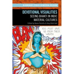 Devotional Visualities: Seeing Bhakti in Indic Material Cultures