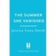 The Summer She Vanished: An addictive and unputdownable crime thriller for summer 2025