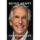 Being Henry: The Fonz . . . and Beyond