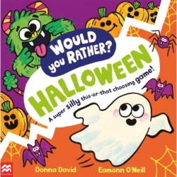 Would You Rather? Halloween: A super silly this-or-that choosing game!