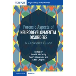 Forensic Aspects of Neurodevelopmental Disorders: A Clinician's Guide