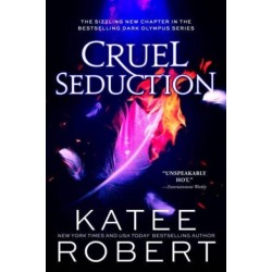 Cruel Seduction: A Divinely Dark Romance Retelling of Aphrodite, Hephaestus, Pandora and Adonis (Dark Olympus 5)
