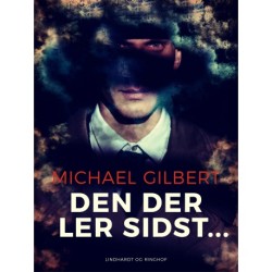 Den der ler sidst...