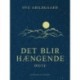 Det blir hængende