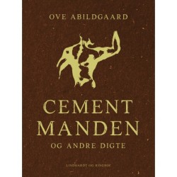 Cementmanden og andre digte