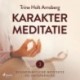 Scandinavische meditatie en ontspanning -3 - Karaktermeditatie