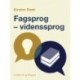 Fagsprog – videnssprog