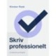 Skriv professionelt