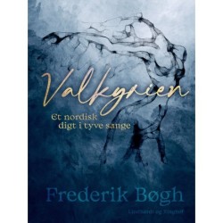 Valkyrien. Et nordisk digt i tyve sange