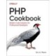 PHP Cookbook: Modern Code Solutions for Professional Developers