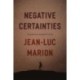 Negative Certainties