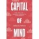 Capital of Mind: The Idea of a Modern American University