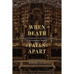 When Death Falls Apart: Making and Unmaking the Necromaterial Traditions of Contemporary Japan