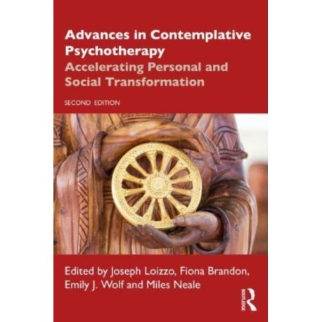 Advances in Contemplative Psychotherapy: Accelerating Personal and Social Transformation