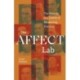 The Affect Lab: The History and Limits of Measuring Emotion