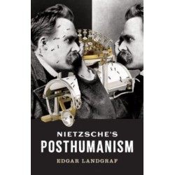 Nietzsche's Posthumanism