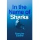 In the Name of Sharks