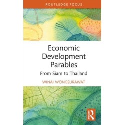 Economic Development Parables: From Siam to Thailand