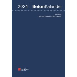 Beton-Kalender 2024: Schwerpunkte: Digitales Planen und Baurobotik- Hochbau (2 Teile)