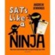 SATs Like a Ninja: Key facts and revision tips to supercharge your SATs