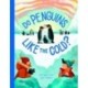 Do Penguins Like the Cold?