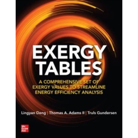 Exergy Tables: A Comprehensive Set of Exergy Values to Streamline Energy Efficiency Analysis