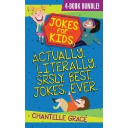 Jokes for Kids - Bundle 1: Actually, Literally, Srsly, Best Jokes Ever