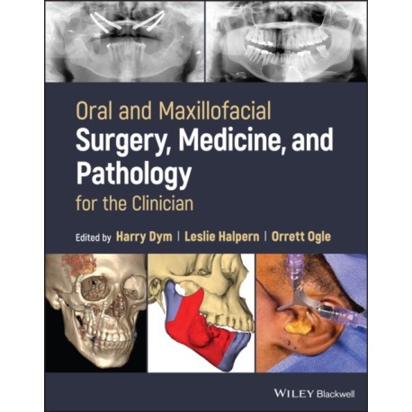 Oral and Maxillofacial Surgery, Medicine, and Pathology for the Clinician