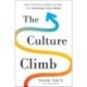 The Culture Climb: How to Build a Work Culture That Maximizes Your Impact
