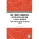 The Fourth Industrial Revolution and the Labour Market: Future-proofing Work in the Innovation Economy