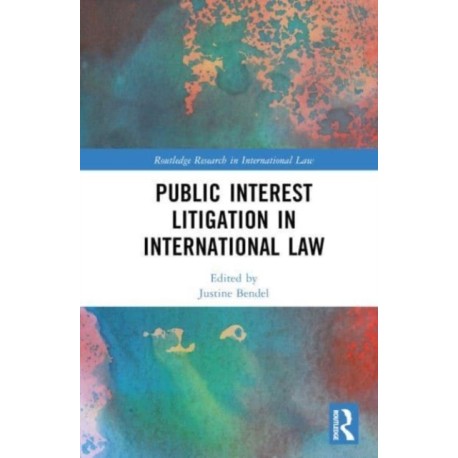 Public Interest Litigation in International Law