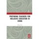 Preparing Teachers for Inclusive Education in China