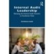 Internal Audit Leadership: Elevating the Internal Audit Function to Accelerate Value