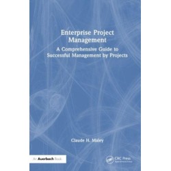 Enterprise Project Management: A Comprehensive Guide to Successful Management by Projects