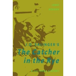 J. D. Salinger's The Catcher in the Rye: A Cultural History
