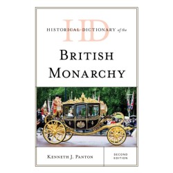Historical Dictionary of the British Monarchy