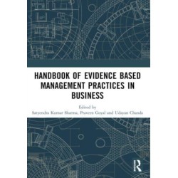 Handbook of Evidence Based Management Practices in Business