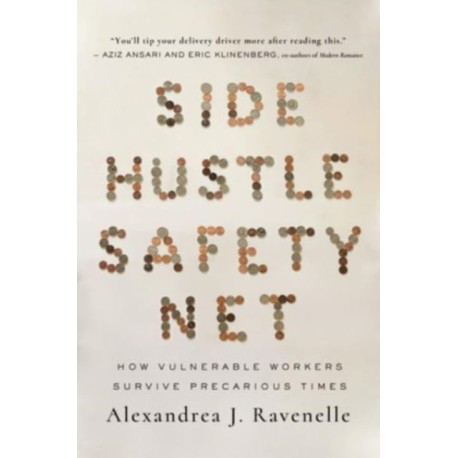 Side Hustle Safety Net: How Vulnerable Workers Survive Precarious Times