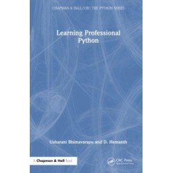 Learning Professional Python: Volume 1: The Basics