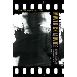 Maverick Movies: New Line Cinema and the Transformation of American Film