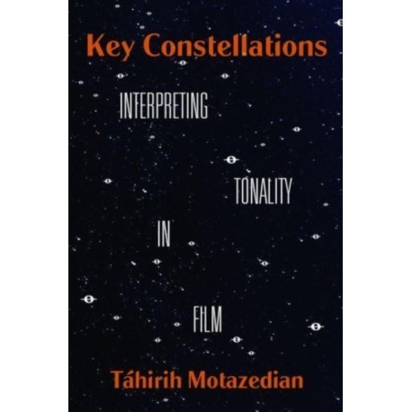Key Constellations: Interpreting Tonality in Film
