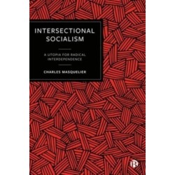 Intersectional Socialism: A Utopia for Radical Interdependence