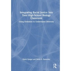 Integrating Racial Justice Into Your High-School Biology Classroom: Using Evolution to Understand Diversity