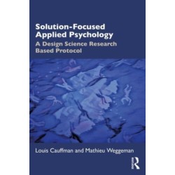 Solution-Focused Applied Psychology: A Design Science Research Based Protocol