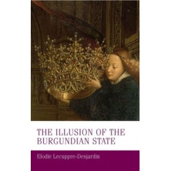 The Illusion of the Burgundian State