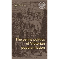 The Penny Politics of Victorian Popular Fiction