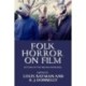Folk Horror on Film: Return of the British Repressed