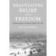 Negotiating Relief and Freedom: Responses to Disaster in the British Caribbean, 1812-1907